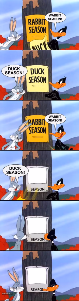 Rabbit Season Duck Season - meme generator image preview