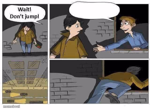 Wait Don’t Jump - meme generator image preview