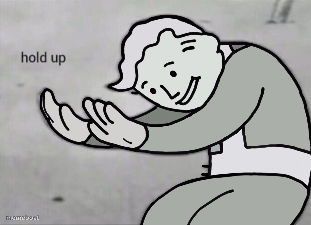 Wait Hold Up - meme generator image preview