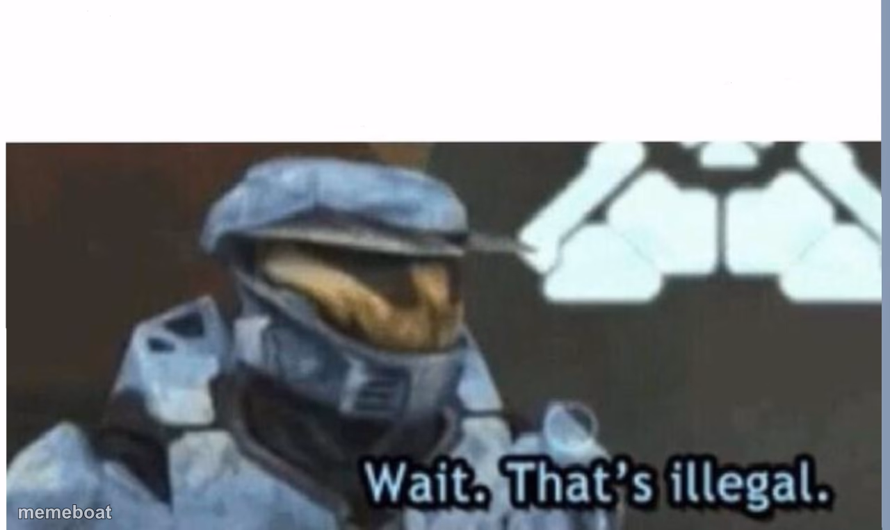 Wait. That's illegal - meme generator image preview