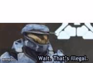 Wait. That's Illegal - meme generator image preview