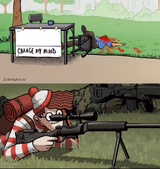 Waldo Snipes Change My Mind Guy