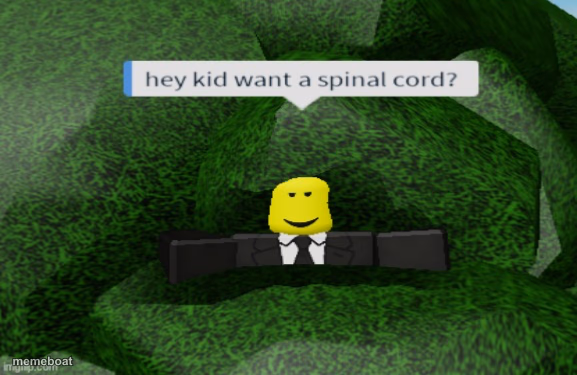 Want some spinal cord - meme generator image preview