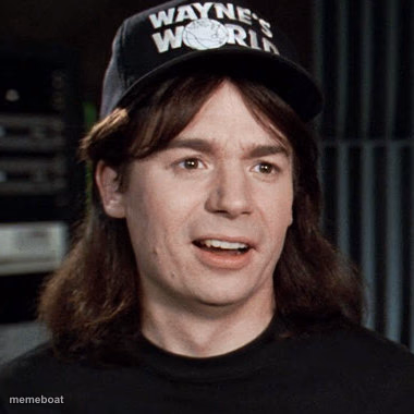 wayne's world - meme generator image preview