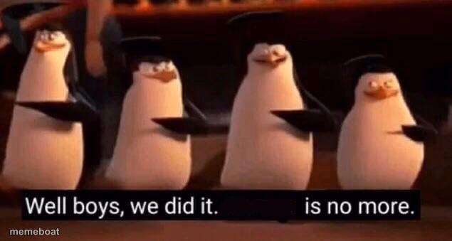 We did it boys - meme generator image preview
