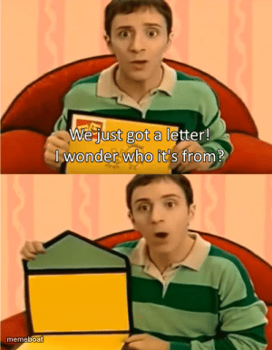 We Just Got A Letter - meme generator image preview