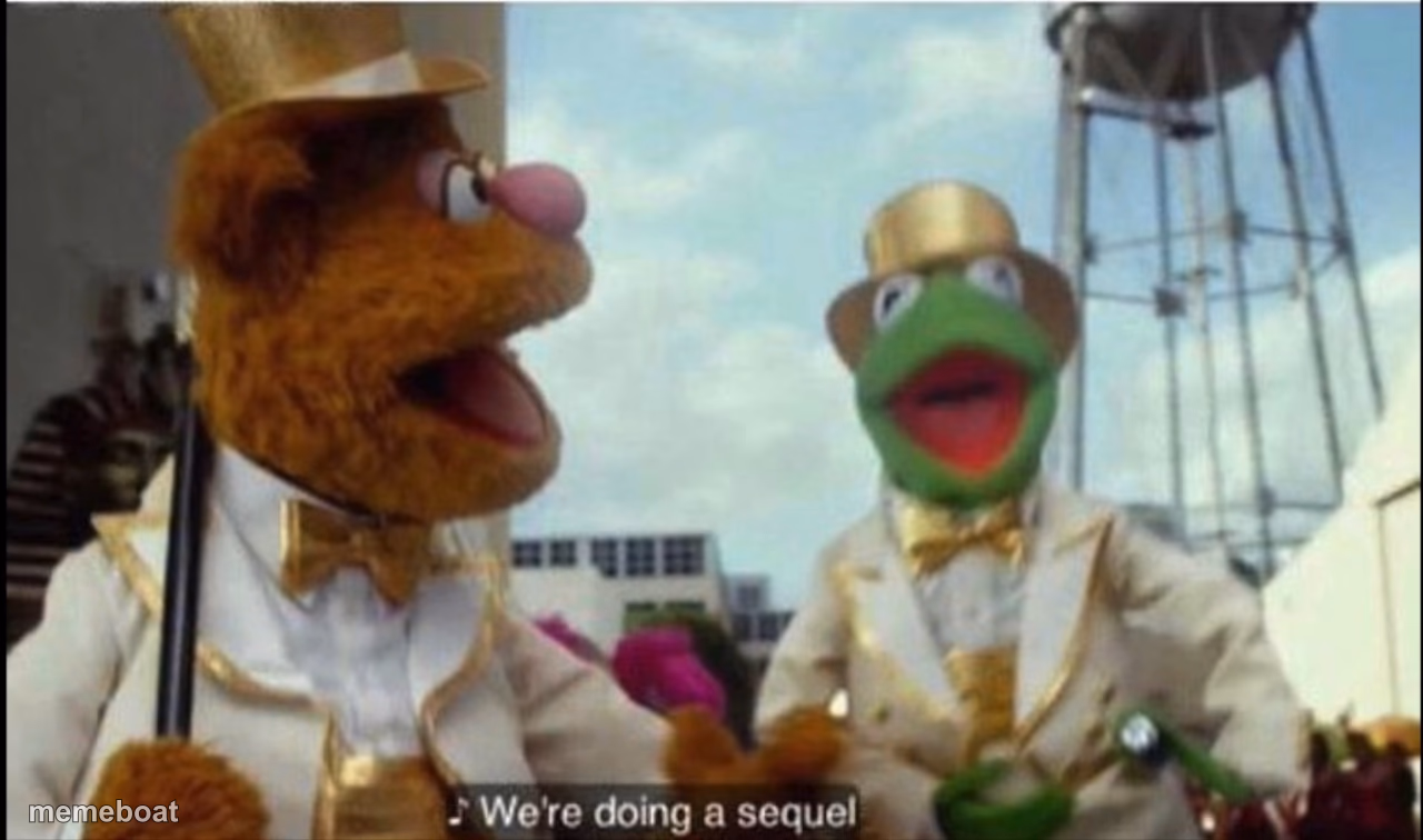 We're doing a sequel - meme generator image preview