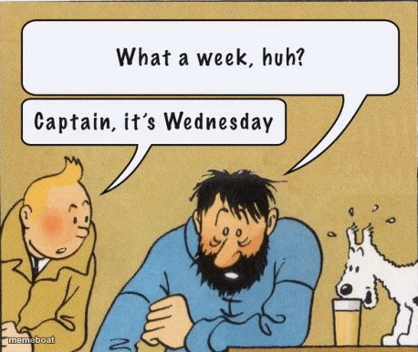What a week, huh? - meme generator image preview