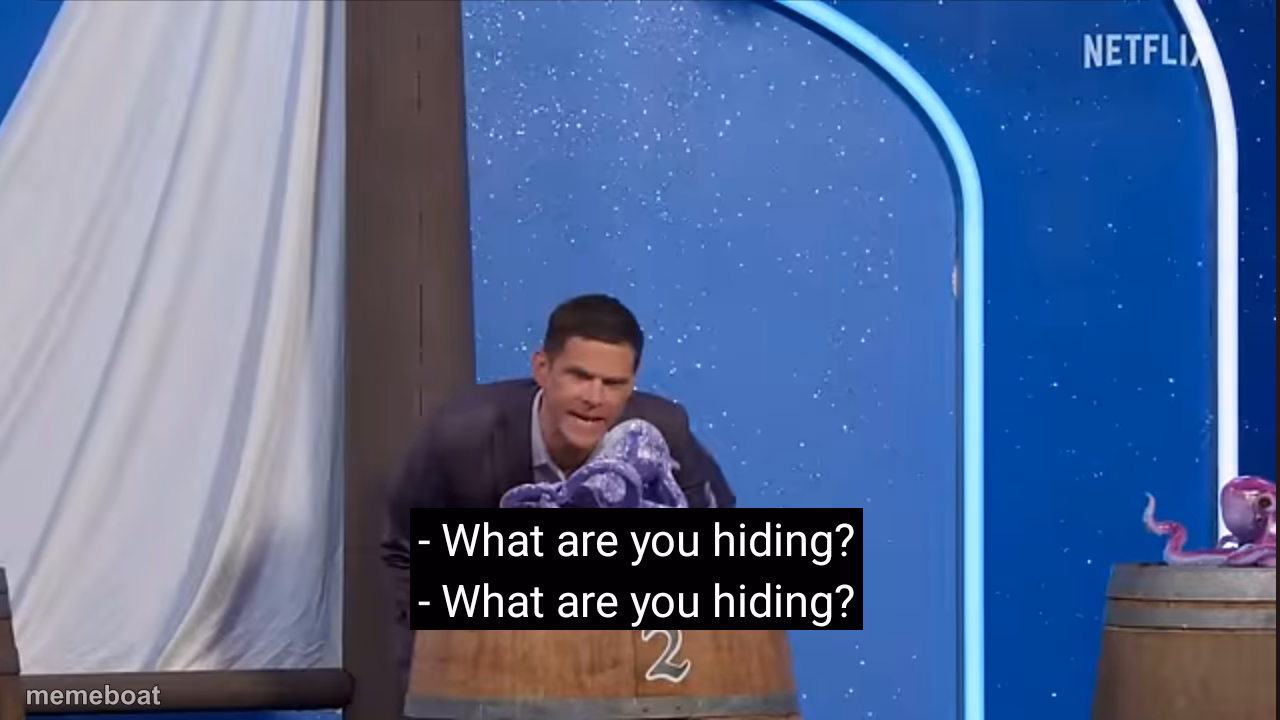 What Are You Hiding - meme generator image preview