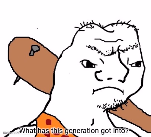 What has this generation got into? - meme generator image preview