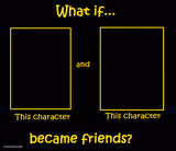 What if these characters became friends?