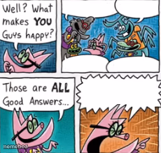 What makes you guys happy? - meme generator image preview