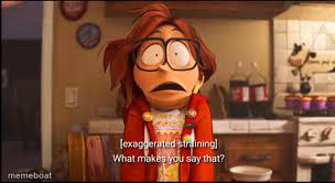 What makes you say that? - meme generator image preview