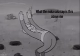 what the nuka cola cap is this above me