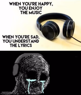 When your sad you understand the lyrics