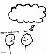 When you're not listening