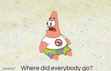 Where did everybody go