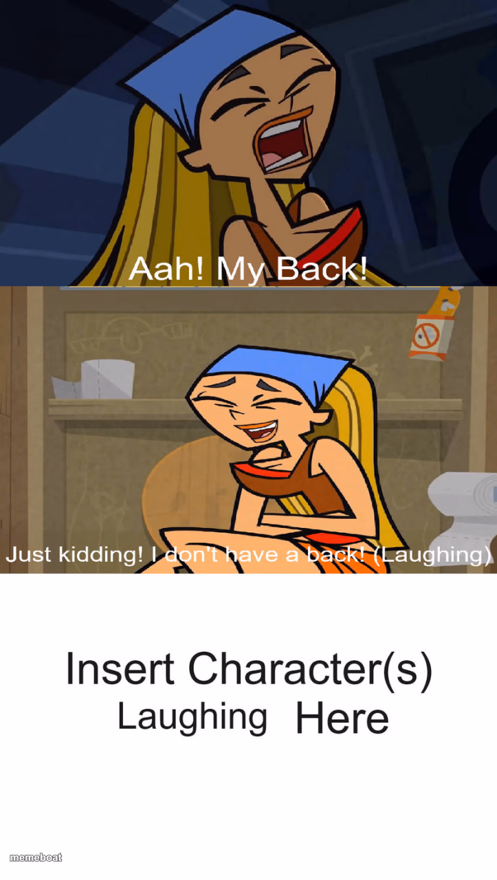Who Laughs at Lindsay Doesn't Have A Back? - meme generator image preview