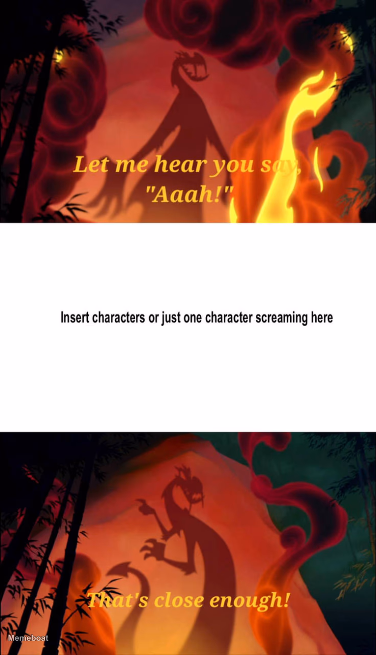 Mushu Let Me Hear You Say Aaah - meme generator image preview