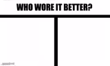 Who wore it better?