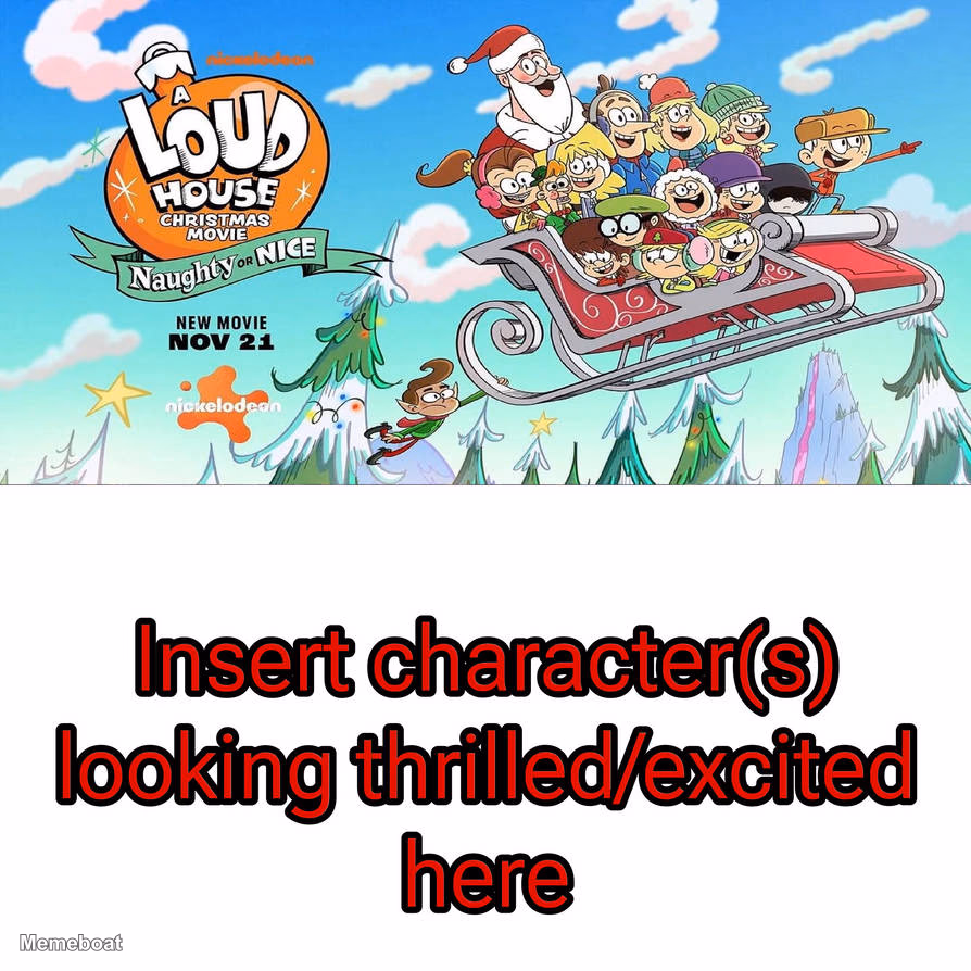 Loud House Christmas Sleigh - meme generator image preview