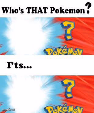 who's that pokemon - meme generator image preview