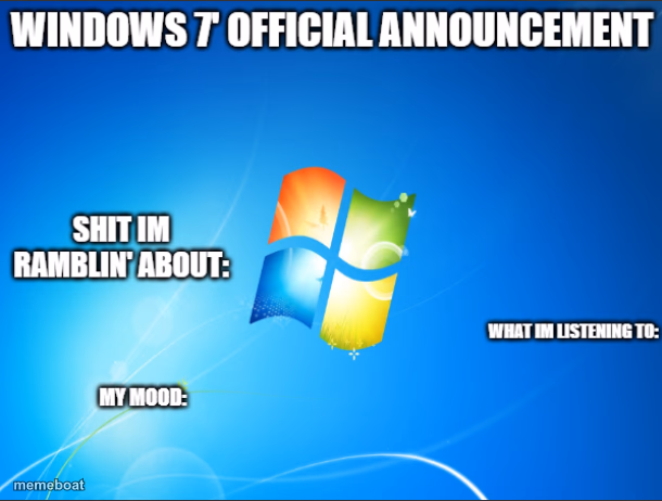 Windows 7's official announcement - meme generator image preview