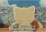 Wow, I have a lot of people to disappoint