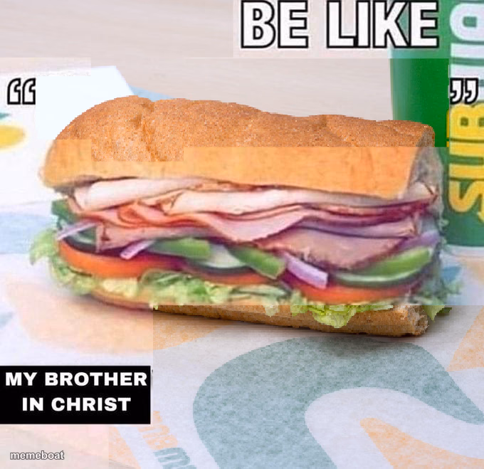 X be like "X", my brother in Christ, X - meme generator image preview