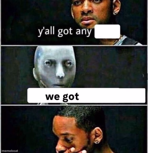 yall got any - meme generator image preview