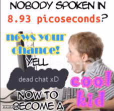 yell dead chat xD now to become a cool kid - meme generator image preview