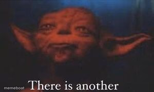 yoda there is another - meme generator image preview
