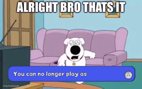 You can no longer play as blank - meme generator image preview