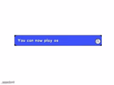 You can now play as