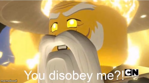 You disobey me?! - meme generator image preview