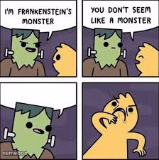 You don't seem like a monster - meme generator image preview