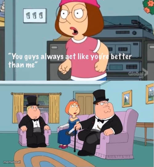 You guys always act like you're better than me - meme generator image preview