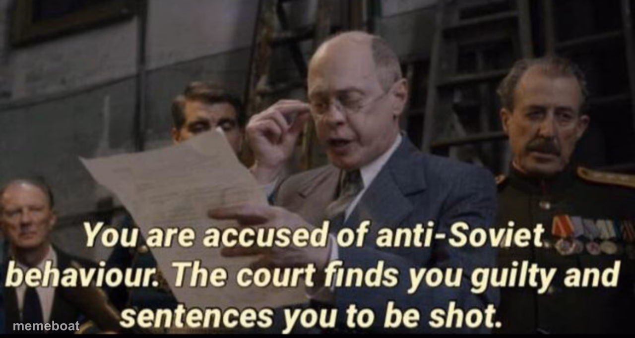 you have been accused of anti soviet behavior - meme generator image preview