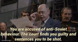 you have been accused of anti soviet behavior