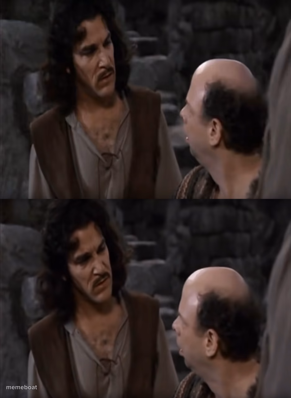 You Keep Using That Word - meme generator image preview