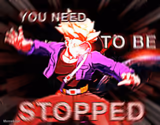 You Need to Be Stopped