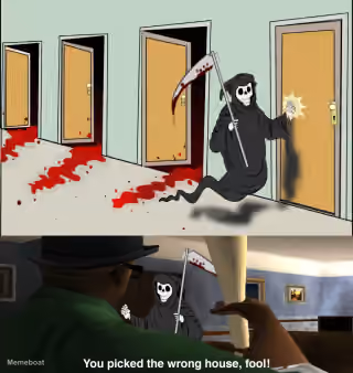 You Picked the Wrong House, Fool!