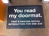 You read my doormat