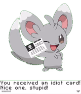 You received an idiot card!