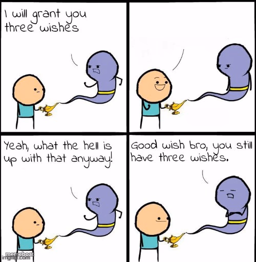 You Still Have 3 Wishes - meme generator image preview