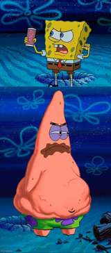 You took my only food Now I'm gonna starve Patrick