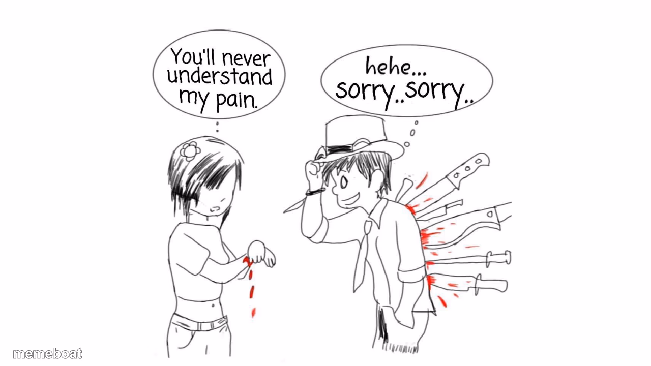 You will never understand my pain - meme generator image preview