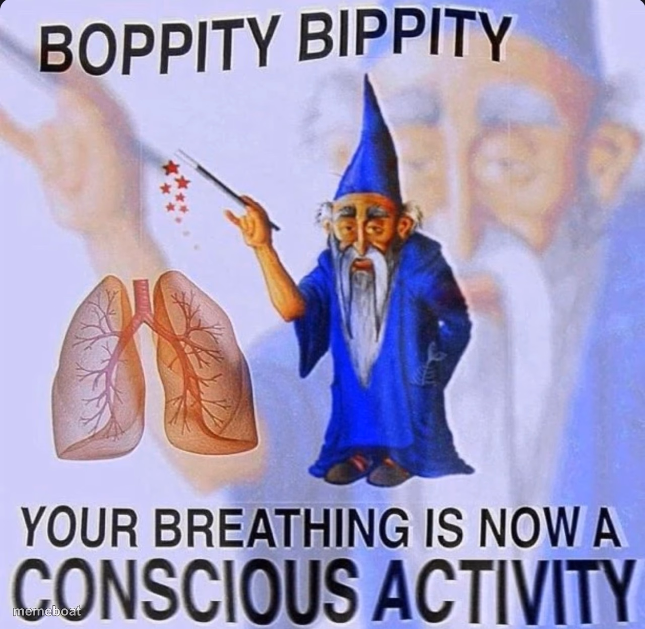 Your breathing is now a conscious activity - meme generator image preview