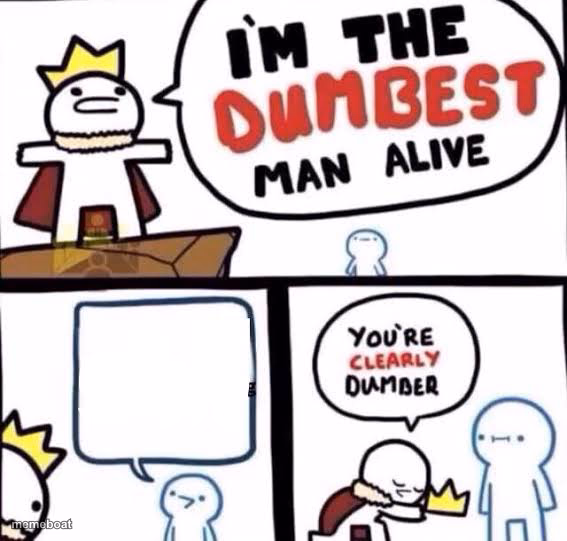 You're clearly dumber - meme generator image preview