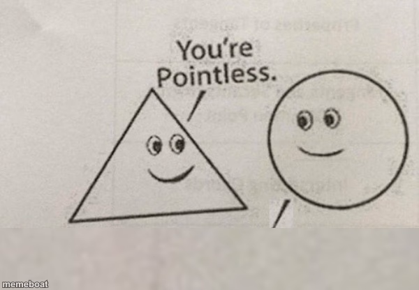You're Pointless Blank - meme generator image preview